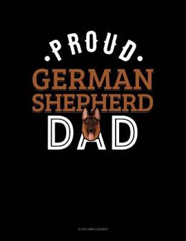 Paperback Proud German Shepherd Dad: 8 Column Ledger Book