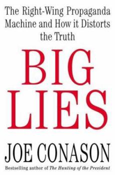 Hardcover Big Lies: The Right-Wing Propaganda Machine and How It Distorts the Truth Book