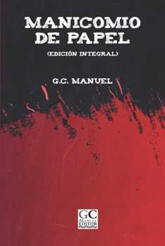 Paperback Manicomio de papel (edición integral) [Spanish] Book