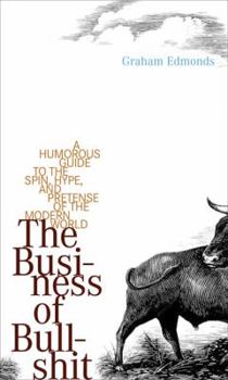Paperback The Business of Bullshit Book
