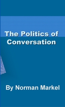 Paperback Politics of Conversation Book