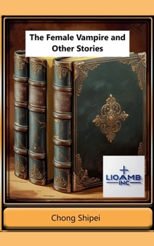 Paperback The Female Vampire and Other Stories Book