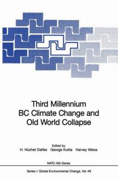 Paperback Third Millennium BC Climate Change and Old World Collapse Book