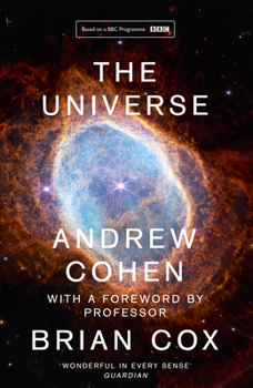 Paperback The Universe: The Book of the BBC TV Series Presented by Professor Brian Cox Book