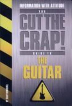Paperback Cut the Crap Guide to the Guitar Book