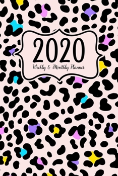 2020 Planner Weekly And Monthly Planner: 12 Months Planner - January To December 2020 - Vision Board - Cute Pink Blush Animal Print Pattern