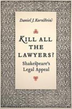 Paperback Kill All the Lawyers?: Shakespeare's Legal Appeal Book