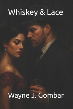 Whiskey & Lace: Love in the Margins of Time (Book 4)