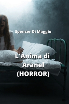 Paperback L'Anima di Aranel (HORROR) [Italian] Book