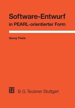 Paperback Software-Entwurf in Pearl-Orientierter Form: Realzeit-Anwendungen Aus Der Prozeßautomatisierung [German] Book