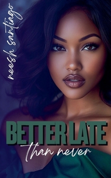 Paperback Better Late Than Never Book
