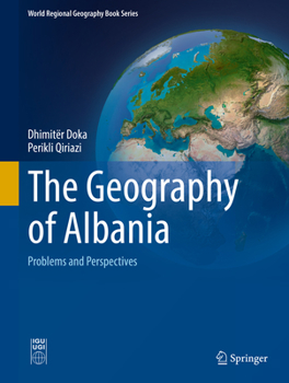 Hardcover The Geography of Albania: Problems and Perspectives Book