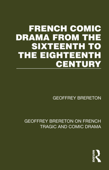 Hardcover French Comic Drama from the Sixteenth to the Eighteenth Century Book