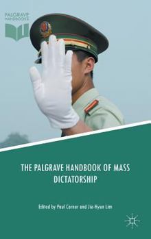 Hardcover The Palgrave Handbook of Mass Dictatorship Book