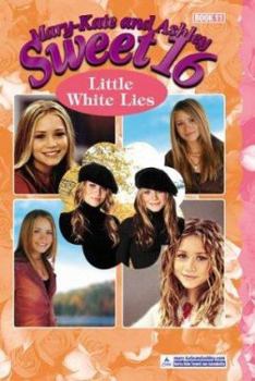 Paperback Mary-Kate & Ashley Sweet 16 #11: Little White Lies Book
