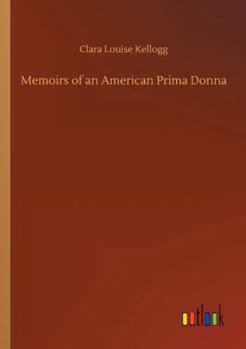Memoirs of an American prima donna