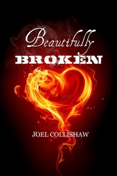 Paperback Beautifully Broken Book