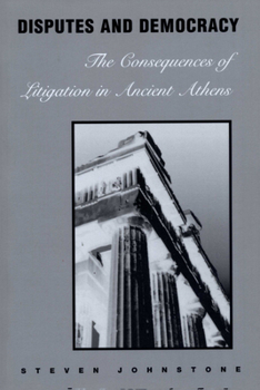 Paperback Disputes and Democracy: The Consequences of Litigation in Ancient Athens Book