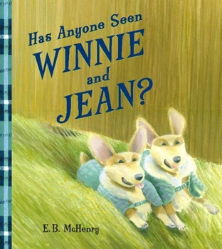 Hardcover Has Anyone Seen Winnie and Jean? Book