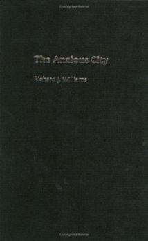 Hardcover The Anxious City: British Urbanism in the late 20th Century Book