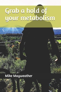 Paperback Grab a hold of your metabolism Book