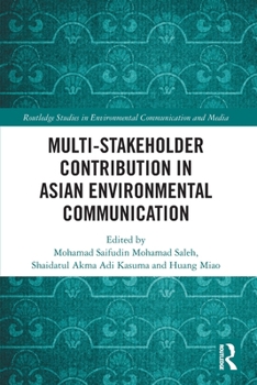 Paperback Multi-Stakeholder Contribution in Asian Environmental Communication Book
