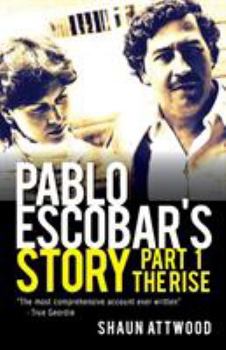 Paperback Pablo Escobar's Story 1: The Rise Book