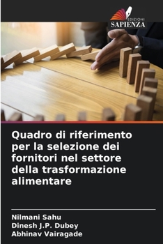 Paperback Quadro di riferimento per la selezione dei fornitori nel settore della trasformazione alimentare [Italian] Book