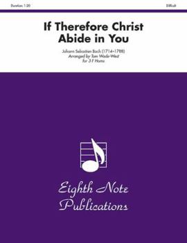 Paperback If Therefore Christ Abide in You: Score & Parts Book