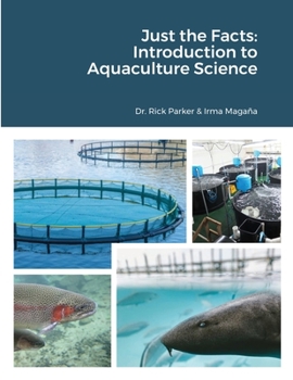 Paperback Just the Facts: Introduction to Aquaculture Science Book