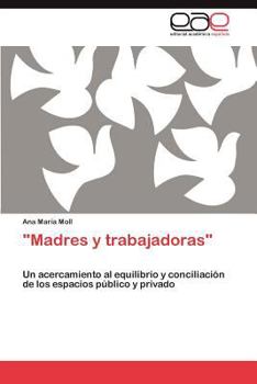 Paperback "Madres y trabajadoras" [Spanish] Book