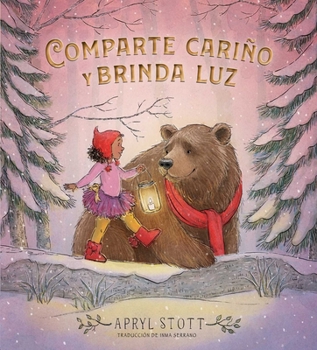 Paperback Comparte Cariño Y Brinda Luz (Share Some Kindness, Bring Some Light) [Spanish] Book