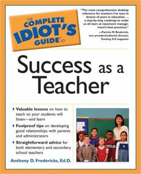 Paperback The Complete Idiot's Guide to Success as a Teacher Book
