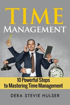 Paperback Time Management: 10 Steps to Mastering Time Management Book