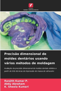 Paperback Precisão dimensional de moldes dentários usando vários métodos de moldagem [Portuguese] Book