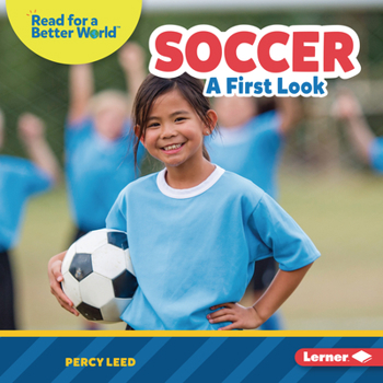 Soccer: A First Look - Book  of the Read about Sports (Read for a Better World ™)