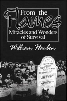 Paperback From the Flames: Miracles and Wonders of Survival Book