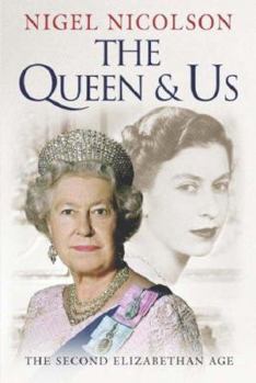 Hardcover The Queen and Us: The Second Elizabethan Age Book