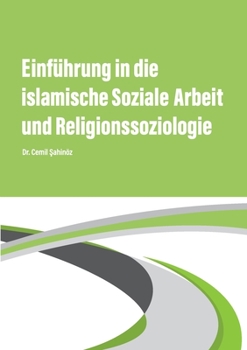 Paperback Einführung in die islamische Soziale Arbeit und Religionssoziologie [German] Book