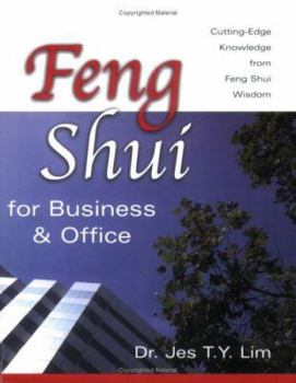 Paperback Feng Shui for Business & Office: Cutting-Edge Knowledge from Feng Shui Wisdom Book
