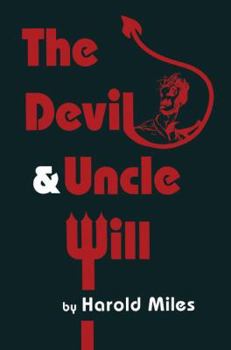 Paperback The Devil & Uncle Will Book