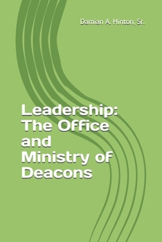 Paperback Leadership: The Office and Ministry of Deacons Book