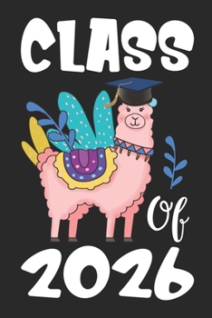 Paperback Class of 2026: Llama First Day Of 6th Grade Notebook, Grow With Me Notebook- 6 x 9, 100 Page Blank Lined Paperback Journal/Notebook Book