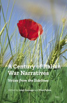 Hardcover A Century of Italian War Narratives: Voices from the Sidelines Book