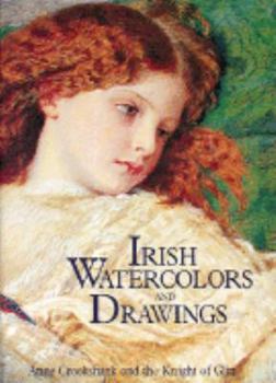 Hardcover Irish Watercolours and Drawings: Works on Paper C.1600-1914 Book