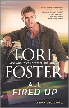 All Fired Up - Book #3 of the Road to Love