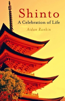 Paperback Shinto: A Celebration of Life Book