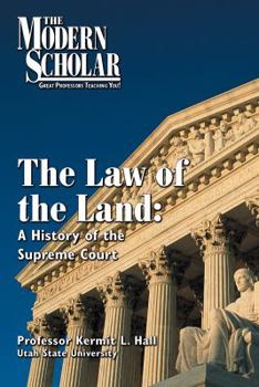 Audio CD The Law of the Land: A History of the Supreme Court (The Modern Scholar: Great Professors Teaching You) Book
