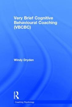 Very Brief Cognitive Behavioural Coaching (Vbcbc)