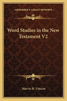 Word Studies in the New Testament V2